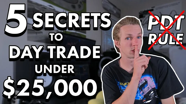 The 5 SECRET Ways to Day Trade Under $25,000. PDT Hacks!!!