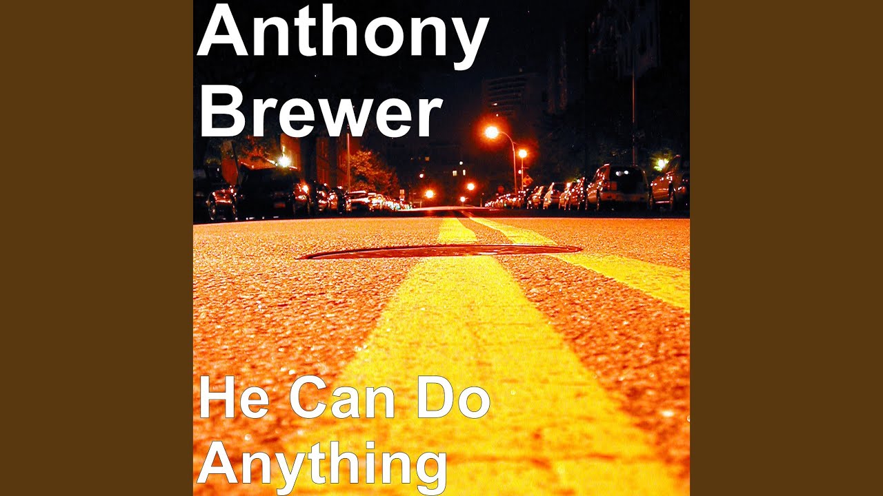 He Can Do Anything - YouTube