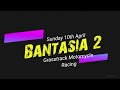 Bantasia 2 Grasstrack Sunday 10th April