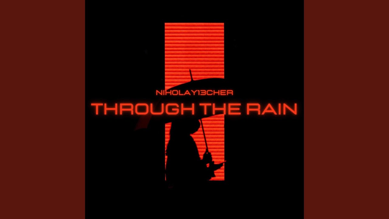 Through the Rain
