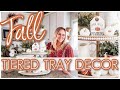 FALL DECORATE WITH ME 🏡🍂 FARMHOUSE FALL TIERED TRAY DECOR 2020