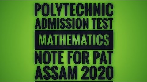 Mathematics note for Polytechnic Admission Test 2020 Assam #patassam2020
