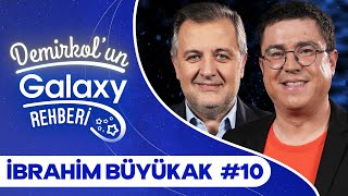 İbrahim Büyükak | Demirkol'un Galaxy Rehberi #10 | Samsung Galaxy