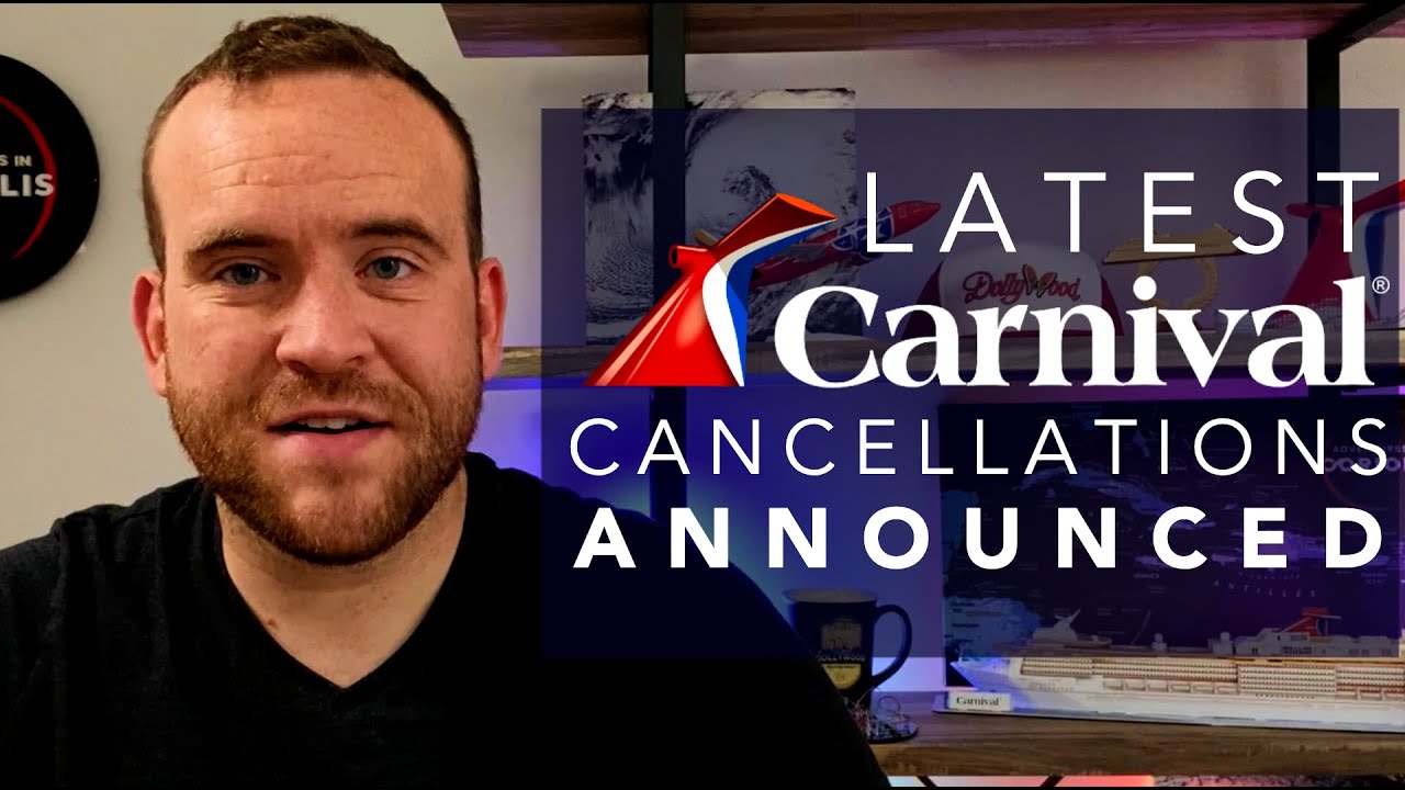 Carnival Cruise News: More Cancellations Announced, Mardi Gras Now Sailing, Celebration Open to Book
