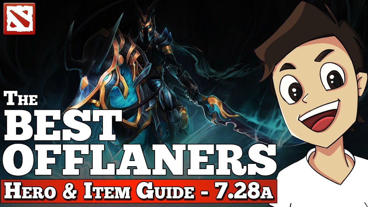 The BEST OFFLANERS for Beginners [Dota 2 Guide - 7.28a]