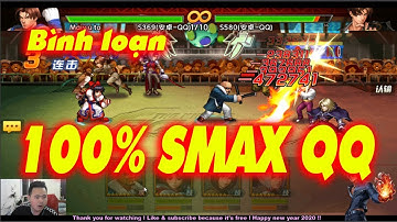 KOF98UMOL - Bình loạn PK 100% SMAX (version QQ) - Drama JAVV và USAAA lại do tôi à !? Huhuhuhu