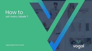 How to set menu labels |   Vogal Multipurpose Shopify Theme