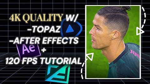 4K Quality 🤩 + SMOOTH 120 FPS Tutorial✨ for After Effects and Topaz 🖥️