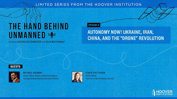 Autonomy Now! Ukraine, Iran, China, And The “Drone” Revolution | Episode 6