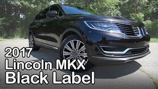 2017 Lincoln MKX Black Label Review: Curbed with Craig Cole