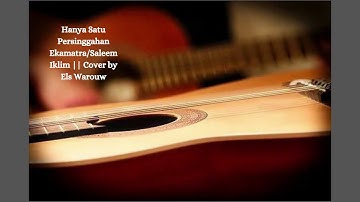 Cover by Els Warouw Hanya Satu Persinggahan Ekamatra/Saleem Iklim ||