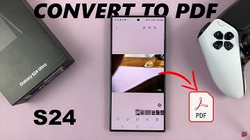 How To Convert Photo /Image To PDF On Samsung Galaxy S24 / S24 Ultra