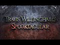 Travis Willingham's Spooktacular