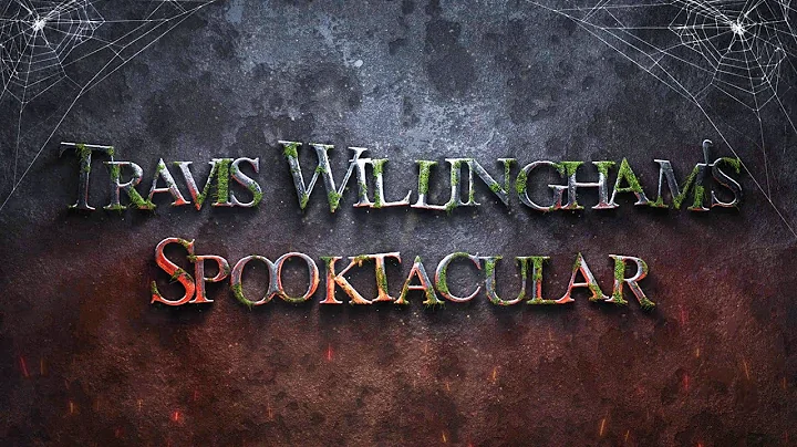 Travis Willingham's Spooktacular