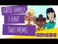 Lgbtq family i have two moms