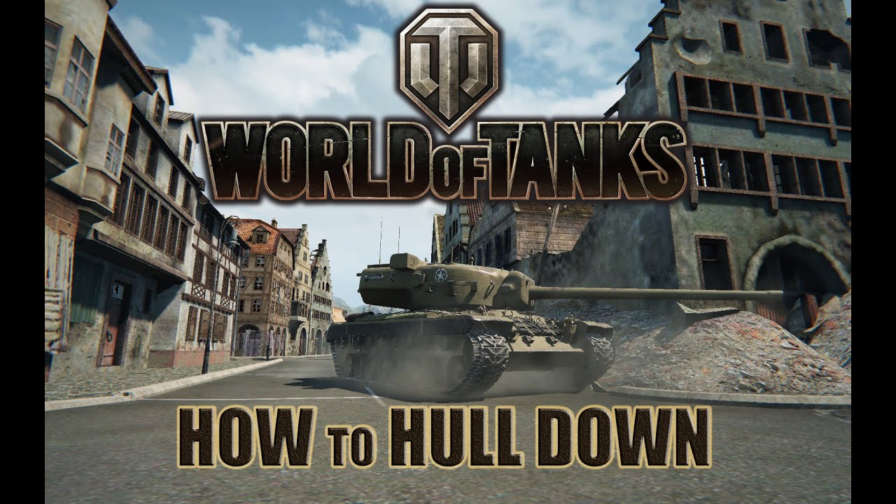 World of Tanks 15 - How To Hull Down