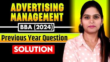 Advertising Management | BBA | Previous Year Question Paper Solution | 2024 | CCSU | PYQ | Hindi