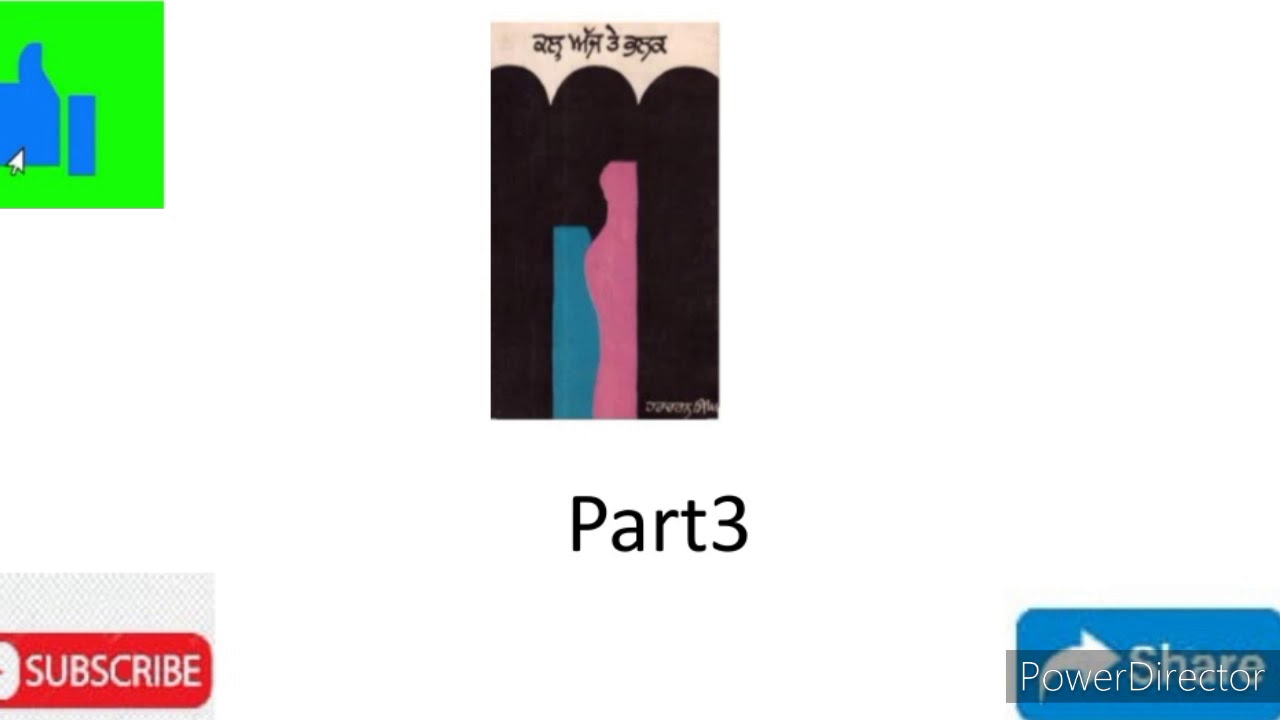 Kal aj te bhalak part 3