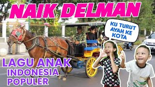 Naik Delman - Lagu Anak Indonesia Populer, (No Copyright).