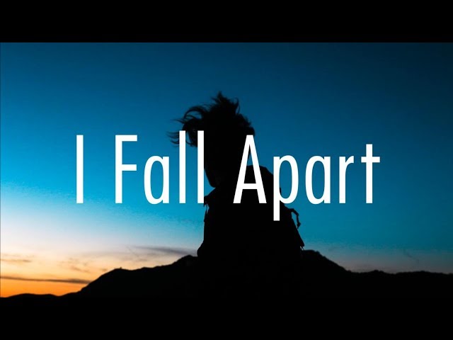 Post Malone – I Fall Apart (Lyrics) class=