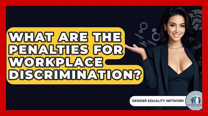 What Are The Penalties For Workplace Discrimination? - Gender Equality Network