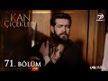 Kan Çiçekleri 71 Bölüm 