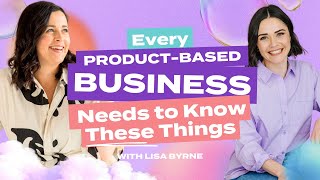 Empowering Product-Based Business Owners with Marketing Wisdom with Lisa Byrne