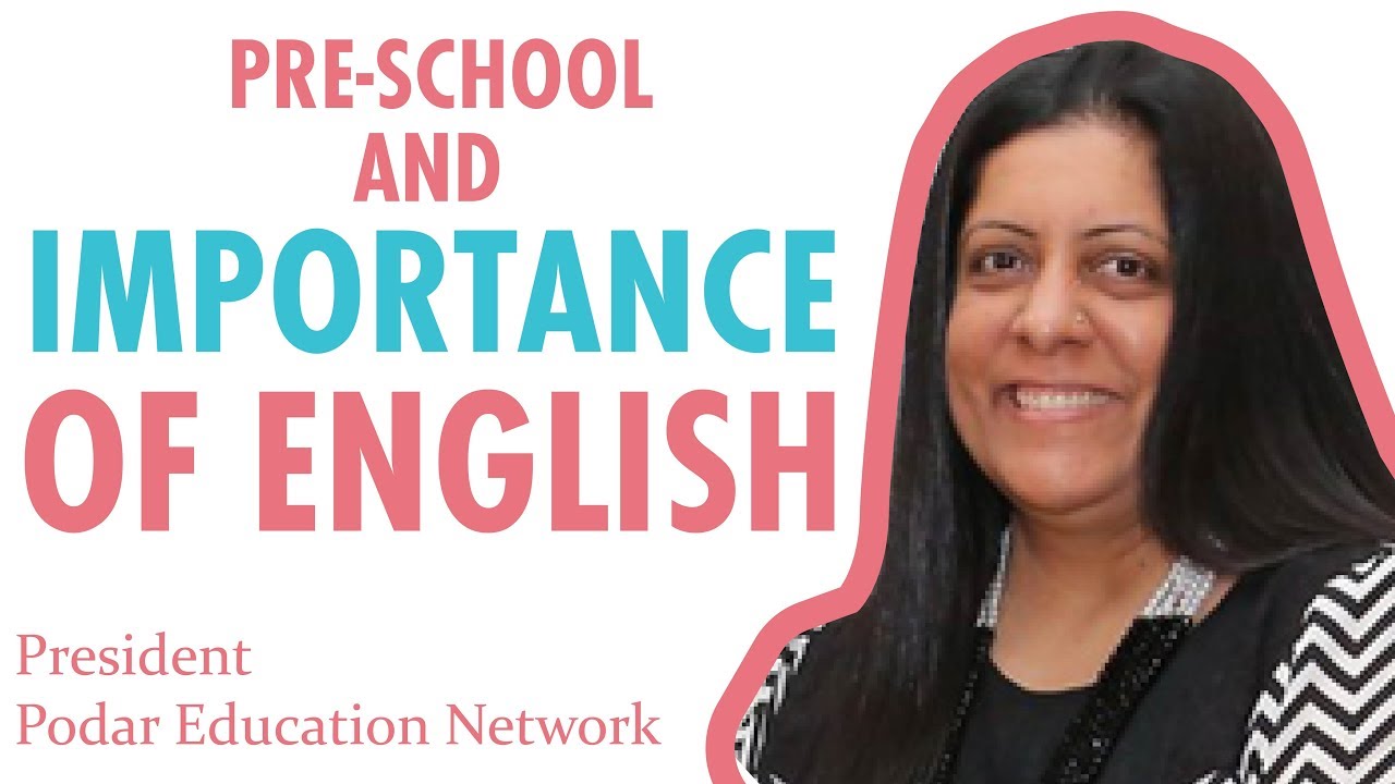 Is English a must in Preschool? | Dr. Swati Popat Vats - Podar Education Network | BabyChakra App