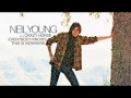 Neil Young Down By The River Remastered