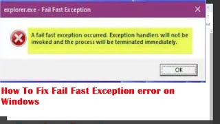 How To Fix Fix Fail Fast Exception Error