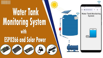 IoT-Based Water Tank Monitoring System Using ESP8266 and Solar Power