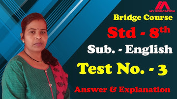 Bridge Course | Standard - 8 | Subject - English | Test No. 3 | Full Answers and Solution |
