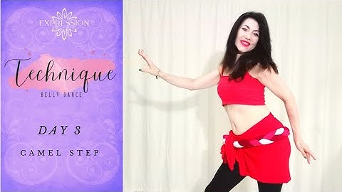 Day 3 - Camel Step | Technique - 30 Days of Belly Dance