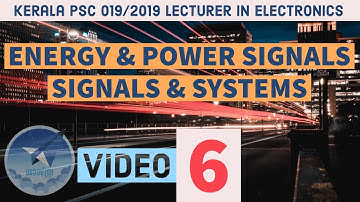 Energy & Power Signal (SS-6) KPSC 019/2019 Lecturer In Electronics