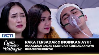 RAKA SADAR! Dan Ingin Ayu Ada Disisinya Dibanding Ibunya! | CINTA BERAKHIR BAHAGIA | Eps. 22 (2/4)