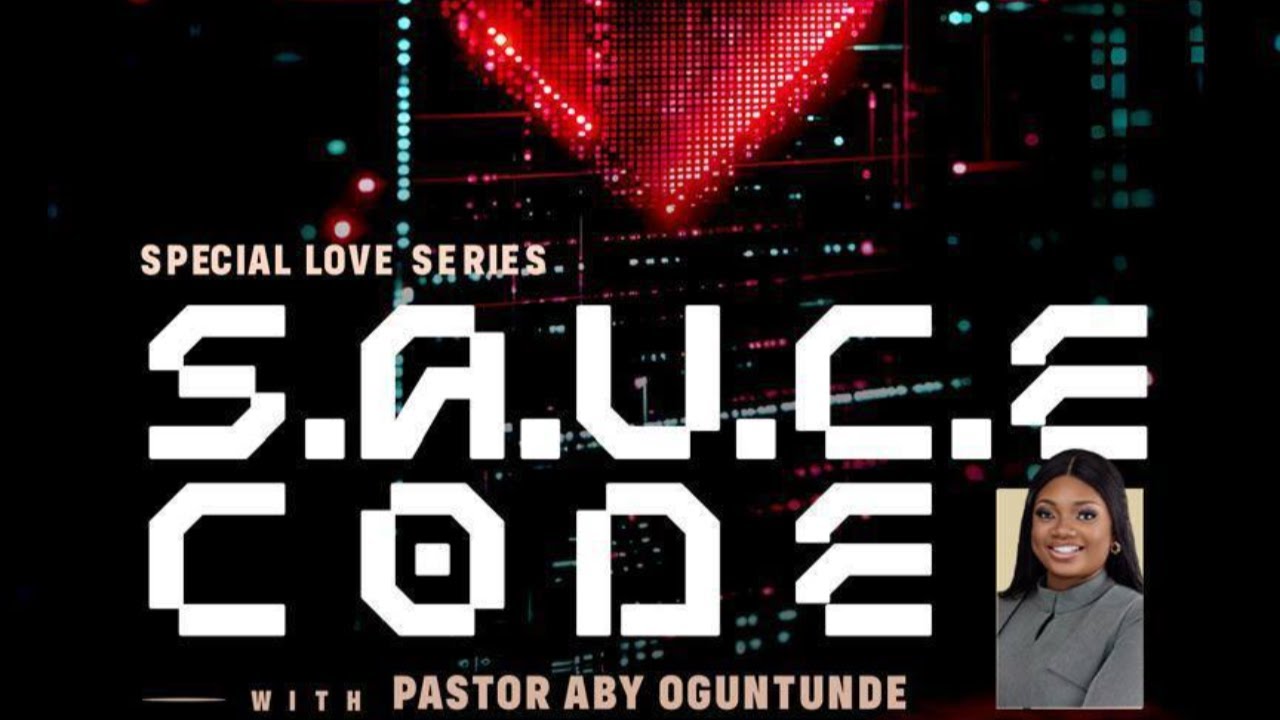 S.A.U.C.E CODE - Pastor ABY OGUNTUNDE