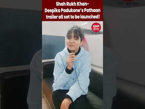 Pathaan trailer to be out on January 10!  || DNP INDIA