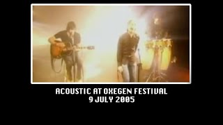 Kasabian - Acoustic at Oxegen Festival - 9 July 2005