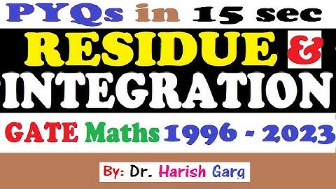PYQs on Residue and Integration | GATE 1996 to 2023
