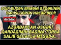 SON DƏQİQƏ ! ƏSİR DÜŞƏN ERMƏNİ ƏSGƏRİN BACISI GÖRÜN NƏLƏR DEDİ! - XEBERLER , SON XEBER 2021