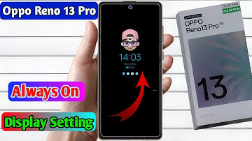 oppo reno 13 pro 5g always on display setting kaise on kare |how to enable always on display setting