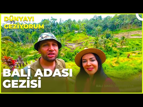 Dünyayı Geziyorum –Bali Adası Endonezya - | 18 Şubat 2024