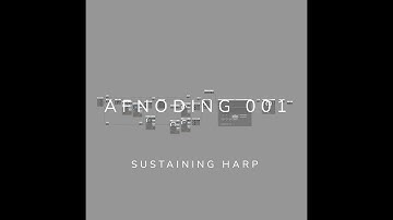Alpha Forever - AFNoding 001 - Sustaining Harp