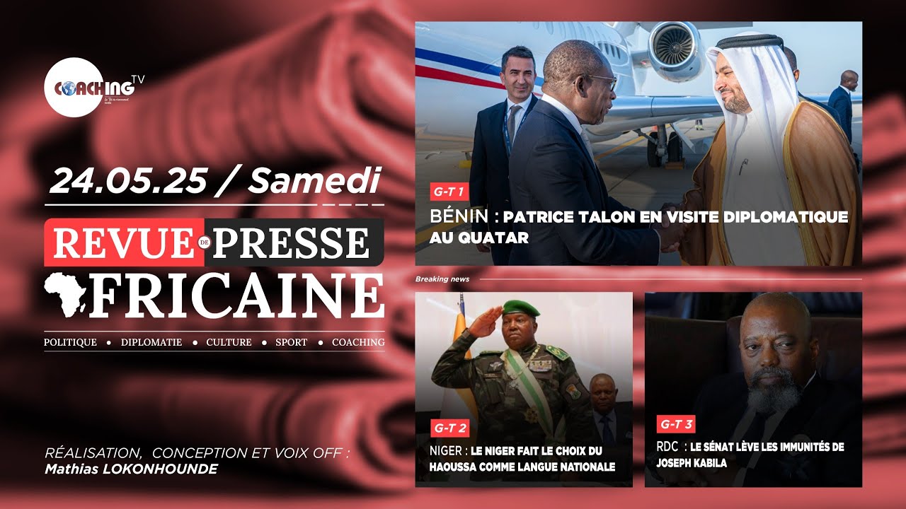 REVUE DE PRESSE AFRICAINE DU SAMEDI 24 MAI 2025 - YouTube