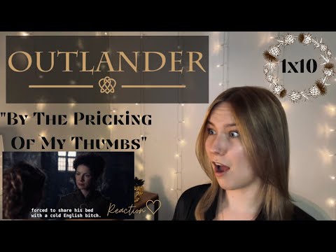 Outlander 1x10 - "By The Pricking Of My Thumbs" Reaction