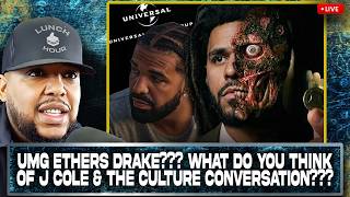 The Lunch Hour: UMG Ethers Drake??? What do you think of J Cole & The Culture Conversation??? Wealth