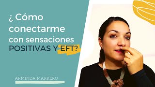 Como conectar con las sensaciones de Bienestar con EFT