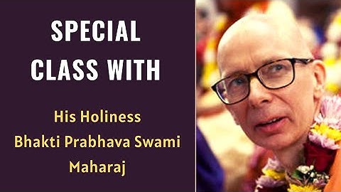 Special Class with HH Bhakti Prabhava Swami Maharaj || #ISKCON || April 22, 2022
