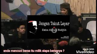 Cak Nun - Takut Lapar itu Sama Saja Tidak Menghargai Allah