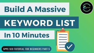 How To Build Keyword Lists For Your Website  SPPC SEO Tutorial #5